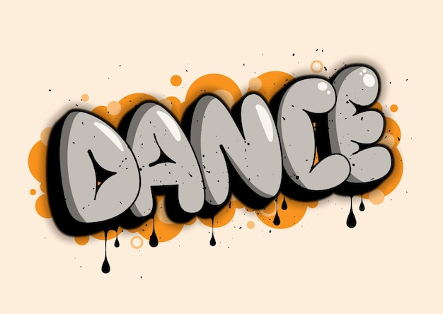 Dance lettering in bubble graffiti style with drips drops and spray effect