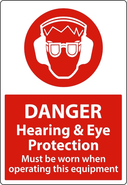 Vector danger hearing and eye protection sign on white background