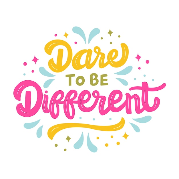 dare to be different lettering