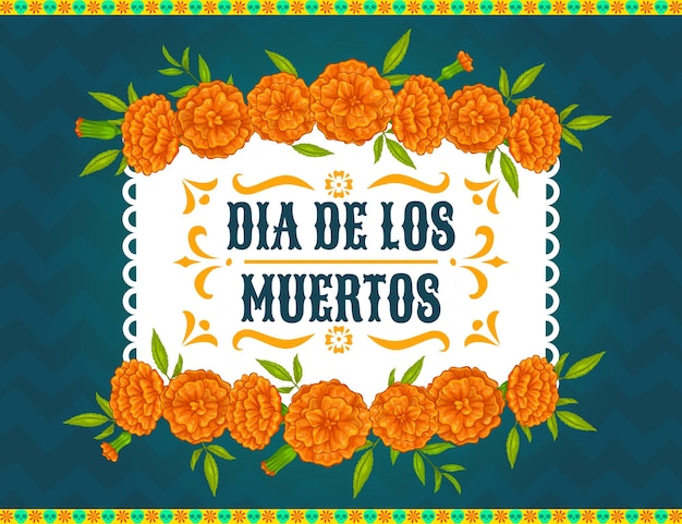 Vector day of dead mexican holiday frame with marigold