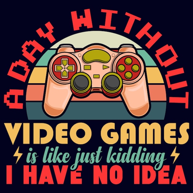 A day without, Video game controller T-shirt design