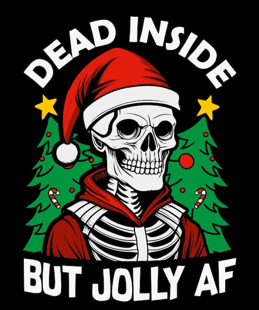 dead inside but jolly AF Christmas graphic tshirt Funny sarcastic Christmas tshirt