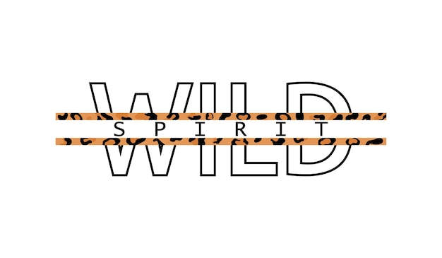 Decorative Wild Spirit text with leopard skin pattern. Typography slogan for printing, graphic design.