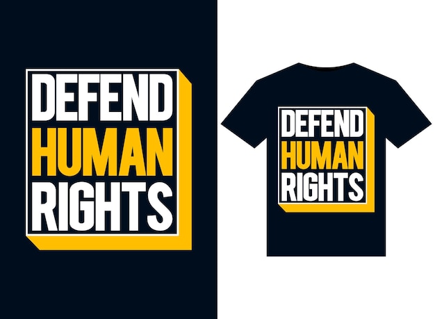 Defend human rights illustrations for print-ready T-Shirts design