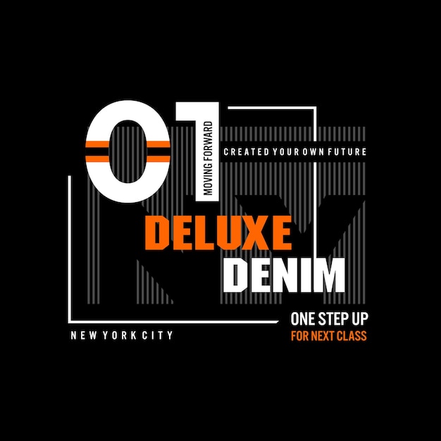 deluxe denim Typography tee shirt design vector illustration.