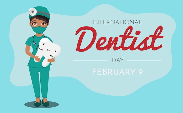 Dentist with funny teeth 9 February International day of the dentist