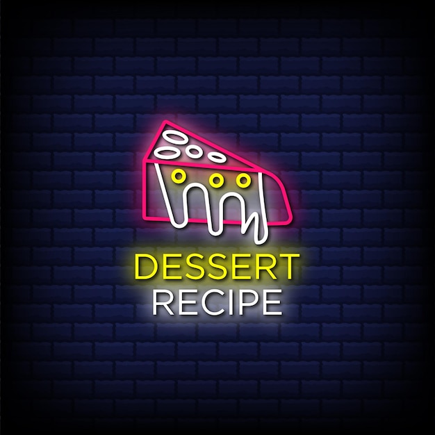 Desert recipe neon signs style text