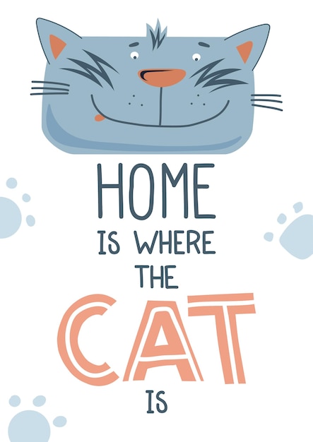 Design print of funny yellow and lettering home is where the cat is