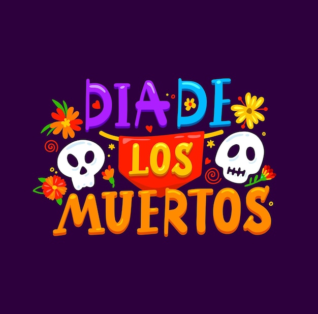 Dia de los muertos Mexican lettering banner