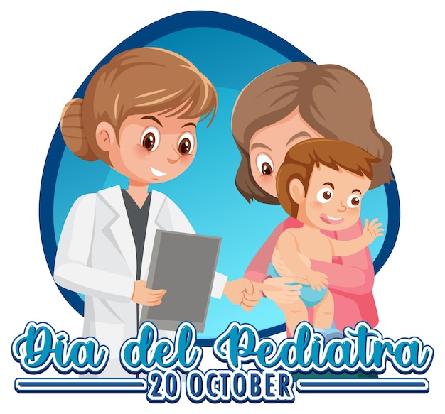 Dia del Pediatra text with cartoon character