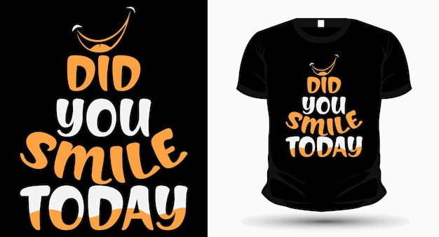 Did you smile today International day of happiness tshirt design