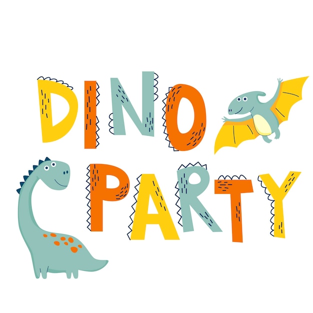 Dinosaur Dino Party lettering in flat cartoon style Childish design for baby poster banner and card