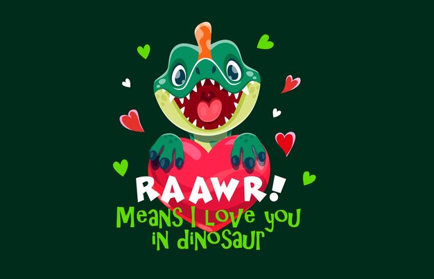 Vector dinosaur quote raawr means i love you in dinosaur