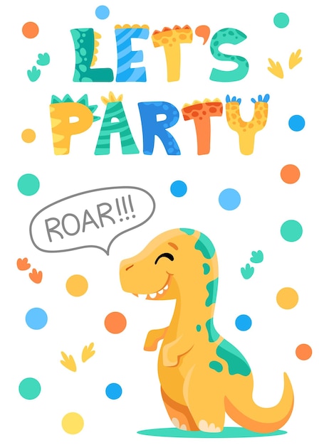 Dinosaurs birthday party invitation card template Lets party poster with cute dinosaurs space