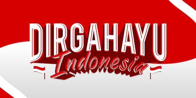 Dirgahayu republik indonesia background banner with flag