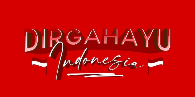 Dirgahayu republik indonesia background banner with flag