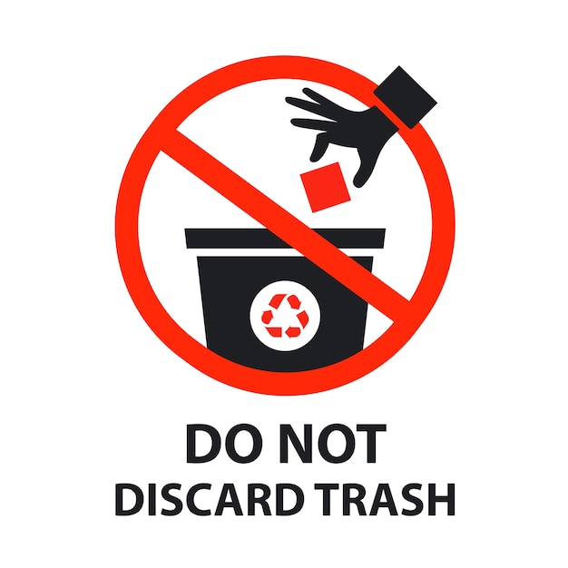 Do not discard trash sign poster