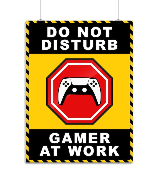 Do not disturb gamer in work signage door wall poster printable sign prohibition restricted template