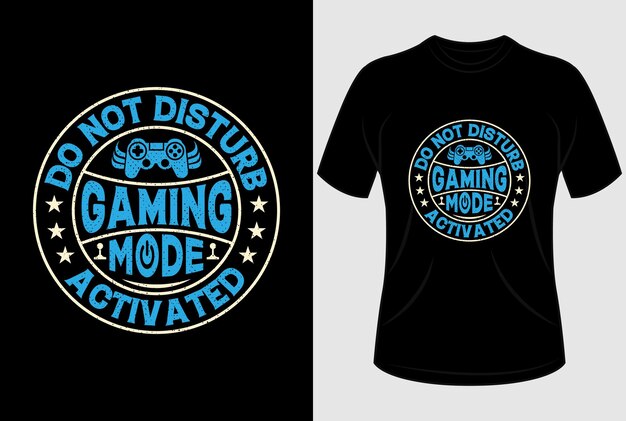 Do not disturb gaming mod activated Tshirt design