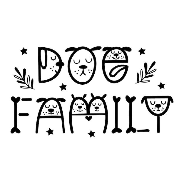 Dog Family funny dog quote lettering Vector illustration