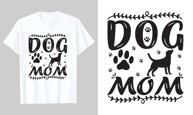 Vector dog mom, dog svg tshirt design