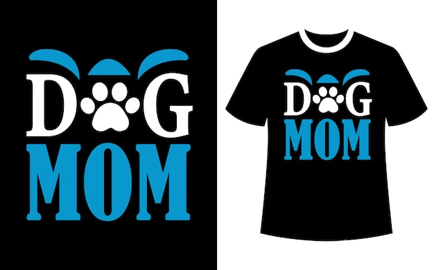 Dog mom tshirt design pet lover design