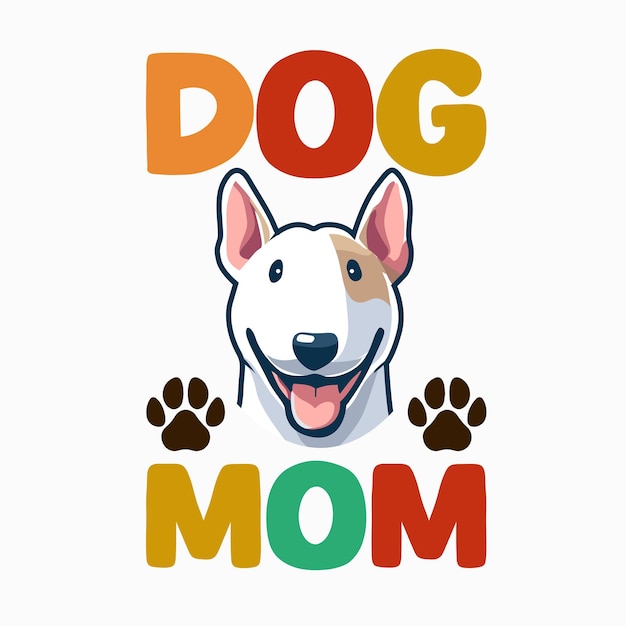 Dog Mom Typography t shirt design illustration vector