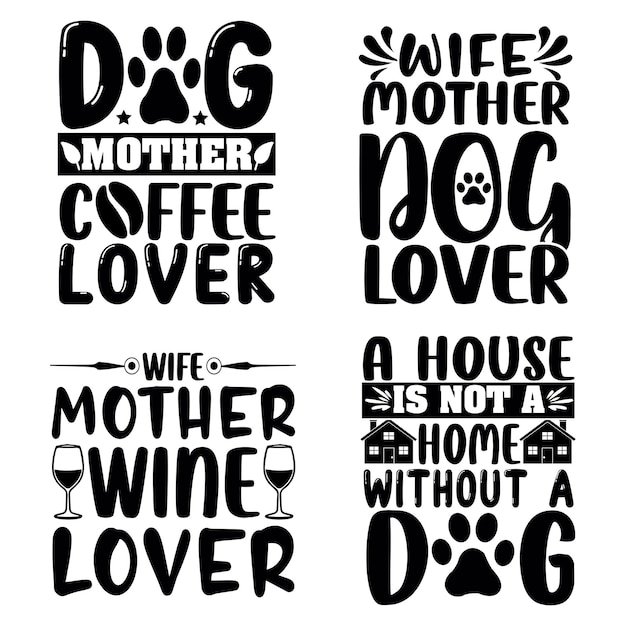 Dog Svg Quotes Typography Design