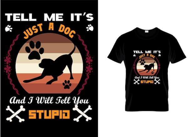 Dog typography t shirt design