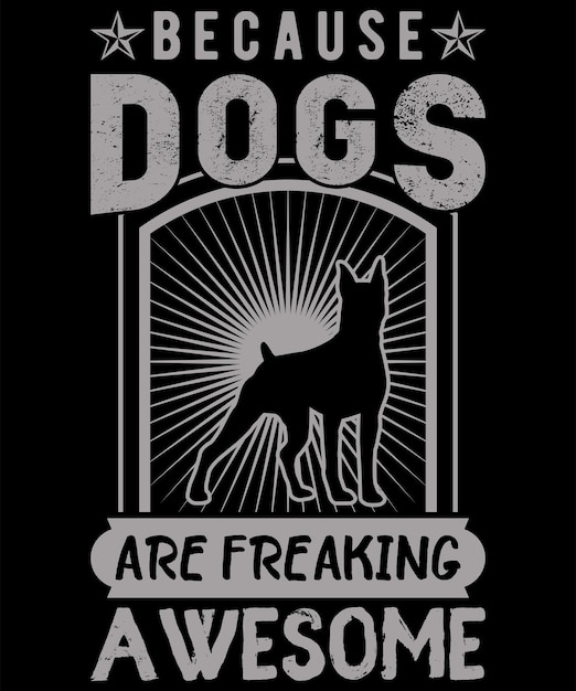 Dogs typography premium vector tshirt design