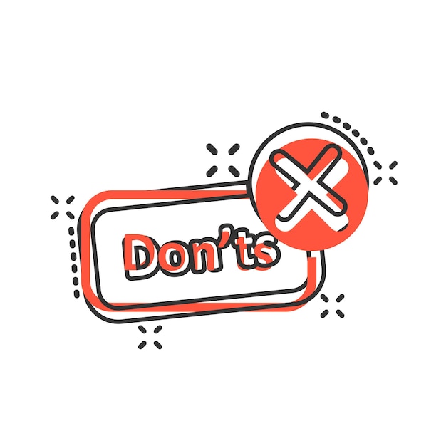 Don'ts sign icon in comic style Unlike vector cartoon illustration No business concept splash effect