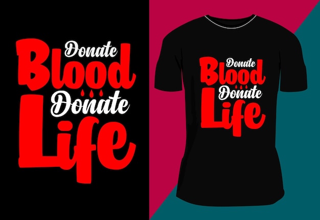 Donate Blood Donate Life World Blood Donor Day TShirt design