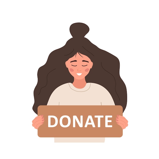 Donation and charity concept Volunteer woman holding in hands cardboard sign Donate Support for homeless and poor people Vector illustration in cartoon style