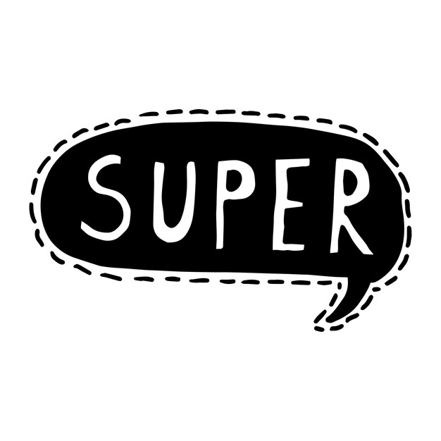 Doodle vector illustration of Super speech bubble Black outlined and white colored