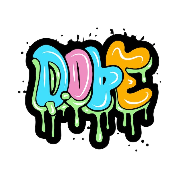 Vector dope graffiti lettering typography art illustration