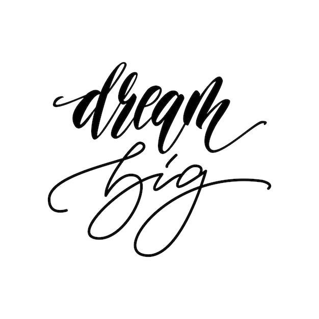 Dream big lettering card. Vector illustration.