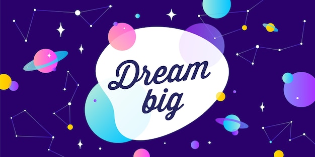 Dream Big. Motivation banner, speech bubble.