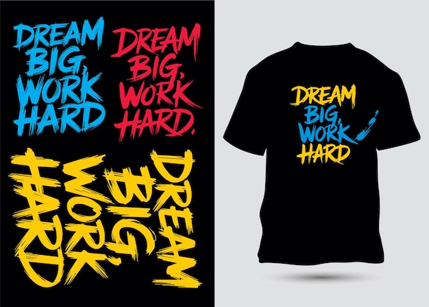 Vector dream big work hard slogan with japanese calligraphy typography motivational quotes tshirt design