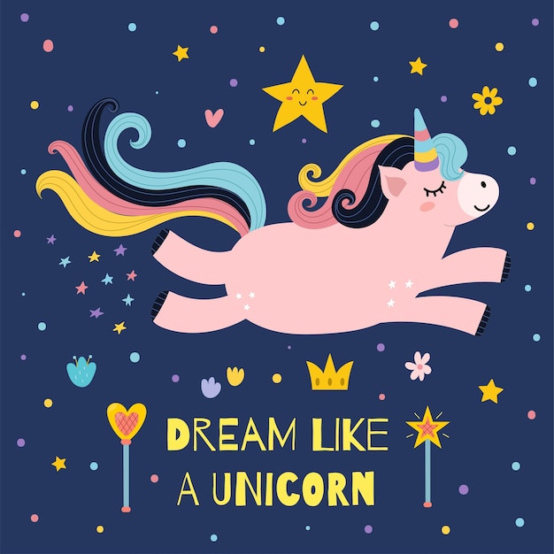 Dream like a unicorn cute print for kids Poster with a magic character and text Great for t shirt