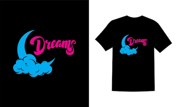 Dream Tshirt Dream Feathers Tshirt Ladies graphics slogan tee Textile vector print design