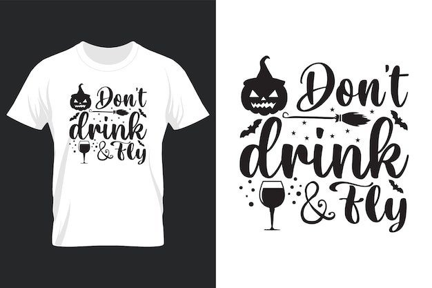 Don't Drink And Fey, Halloween SVG T-shirt Design