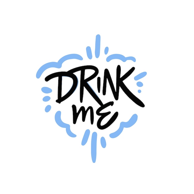 Drink me hand drawn colorful cartoon style vector illustration. Lettering phrase.