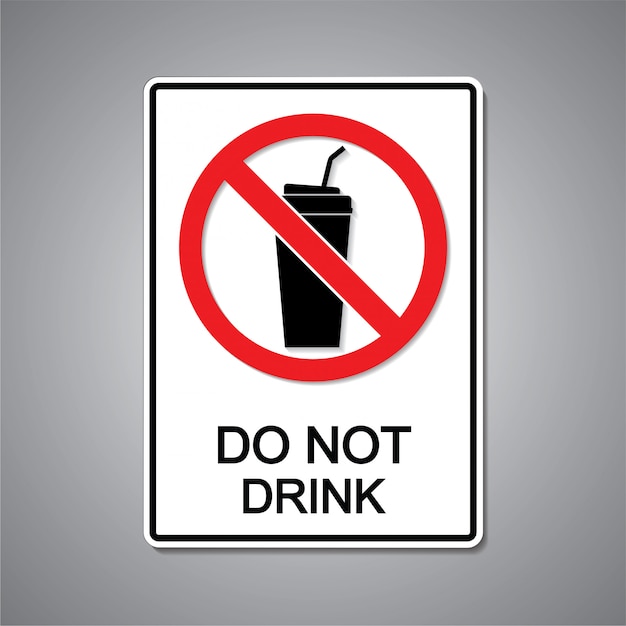 do not drink sign