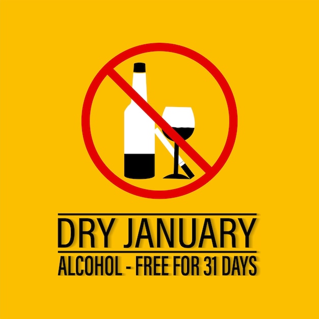 Dry January is an annual health campaign that encourages people No alcohol during this