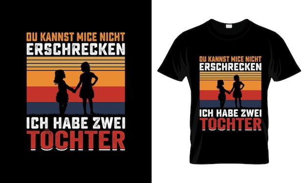 Du Kannst Mice Nicht Erschrecken Ich Habve Zwel colorful Graphic TShirt tshirt print mockup