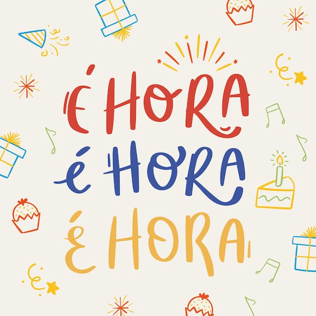 é hora. It's hour in brazilian portuguese. Modern hand Lettering. vector.