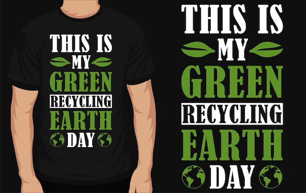 Earth day typographic tshirt design