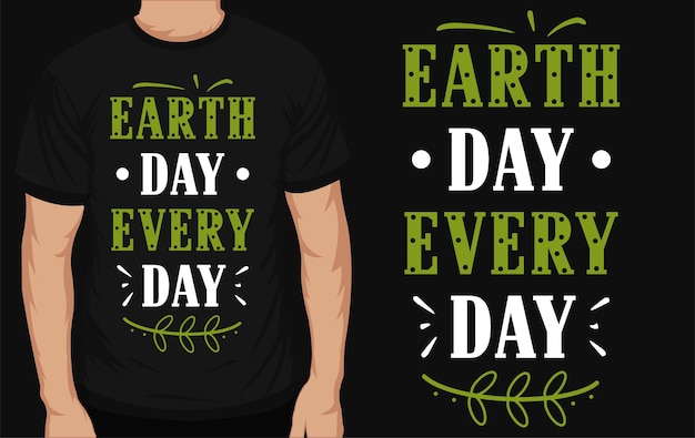 Earth day typography tshirt design