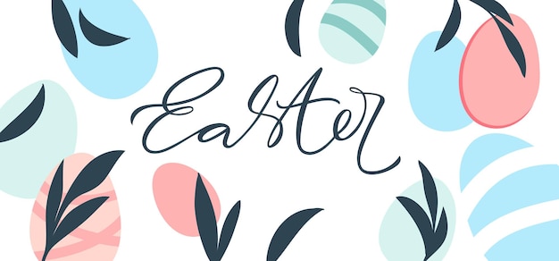 Easter banne with eggs and leaves. Happy Easter design with lettering in pastel colors. Horizontal banner