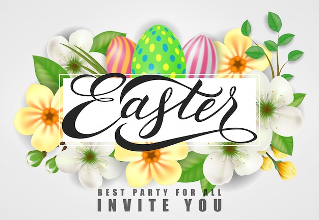 Easter Best Party for All Invites You lettering. Easter invitation with flowers. 